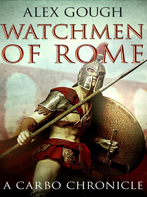 Title details for Watchmen of Rome by Alex Gough - Available